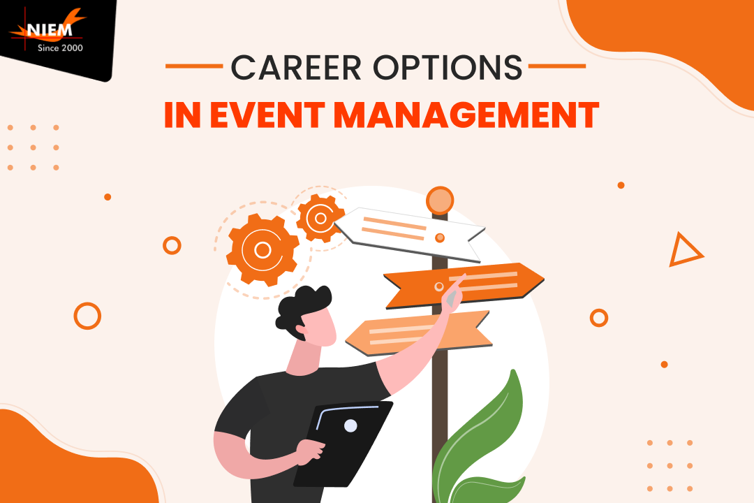 Career Options in Event Management - Niem Blog